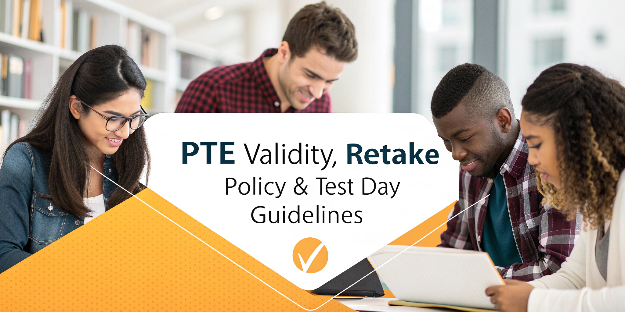 PTE Validity, Retake Policy & Test Day Guidelines 